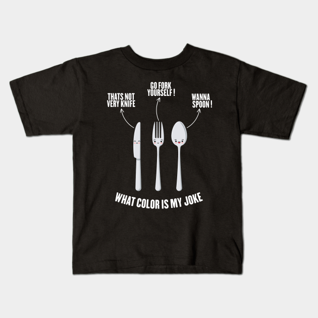 spoon fork knife what color is my shirt joke